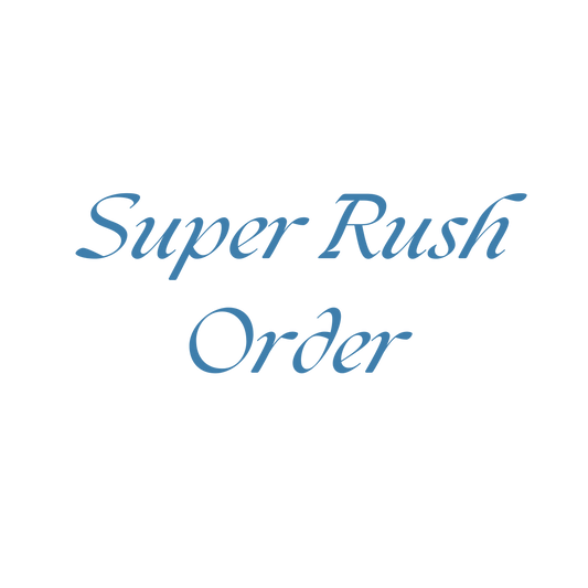 Super Rush Order